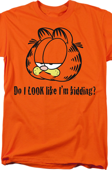 Do I Look Like I'm Kidding Garfield T-Shirt