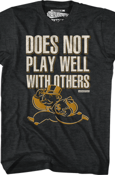 Does Not Play Well With Others Monopoly T-Shirt