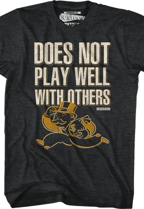 Does Not Play Well With Others Monopoly T-Shirt