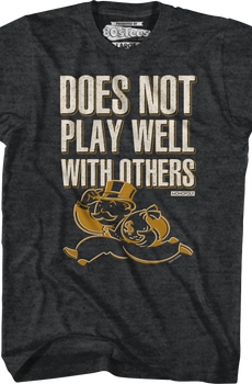 Does Not Play Well With Others Monopoly T-Shirt