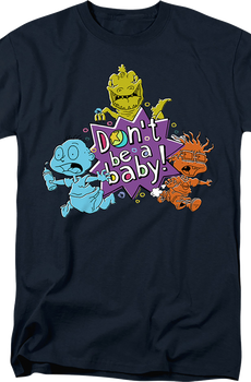 Don't Be A Baby Rugrats T-Shirt