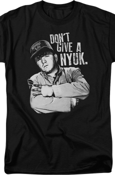 Don't Give A Nyuk Three Stooges T-Shirt