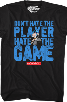Don't Hate The Player Hate The Game Monopoly T-Shirt
