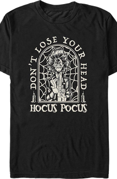 Don't Lose Your Head Hocus Pocus T-Shirt
