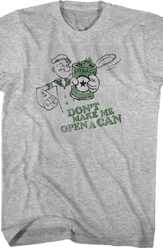 Don't Make Me Open A Can Popeye T-Shirt