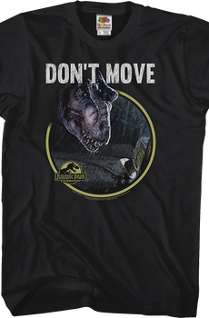 Don't Move Jurassic Park T-Shirt