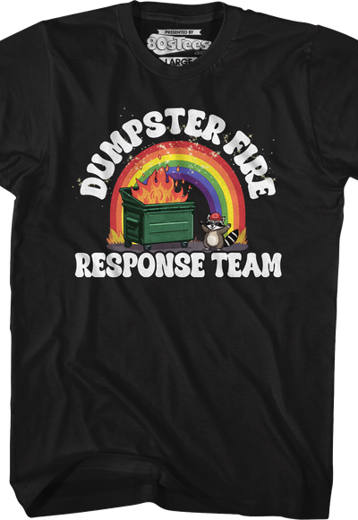 Dumpster Fire Response Team T-Shirt