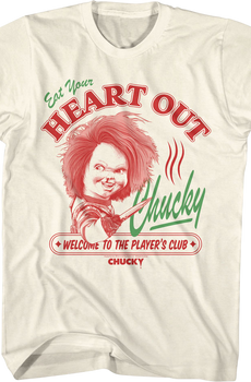 Eat Your Heart Out Chucky Child's Play T-Shirt