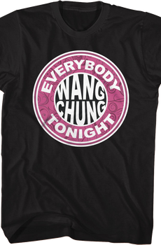 Everybody Wang Chung T-Shirt