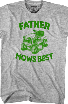 Father Mows Best T-Shirt
