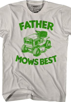 Father Mows Best T-Shirt