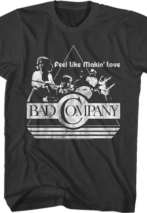 Feel Like Makin' Love Bad Company T-Shirt