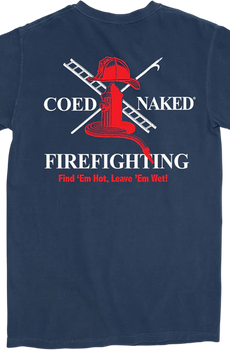Firefighting Coed Naked T-Shirt