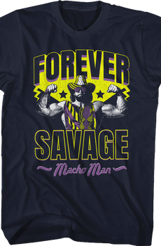 Forever Savage Macho Man T-Shirt