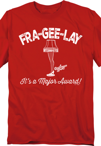 Fra-Gee-Lay Leg Lamp Christmas Story T-Shirt