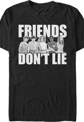 Friends Don't Lie Stranger Things T-Shirt