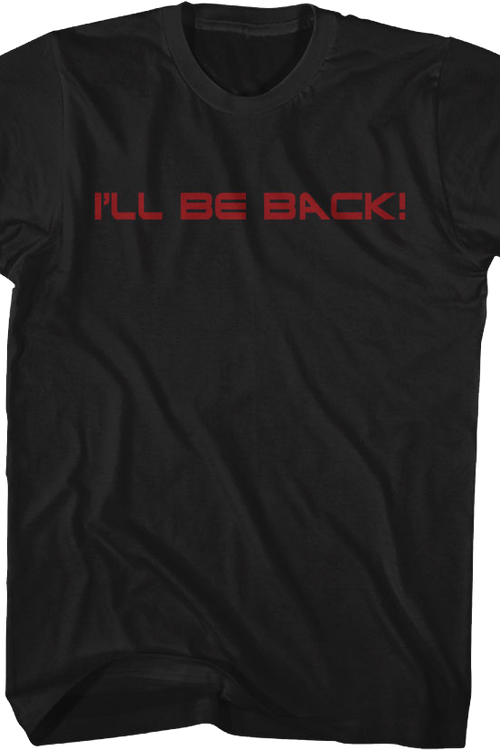 Front & Back I'll Be Back Terminator T-Shirtmain product image
