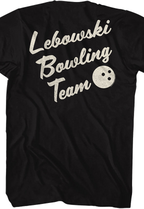 Front & Back Lebowski Bowling Team Big Lebowski T-Shirt
