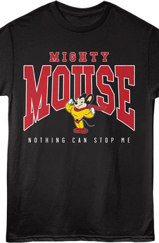 Front & Back Nothing Can Stop Me Mighty Mouse T-Shirt