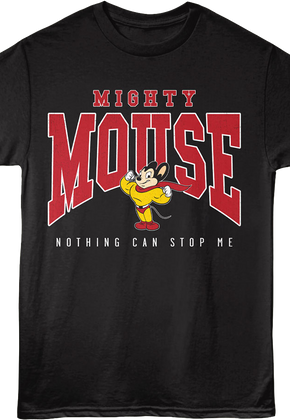 Front & Back Nothing Can Stop Me Mighty Mouse T-Shirt