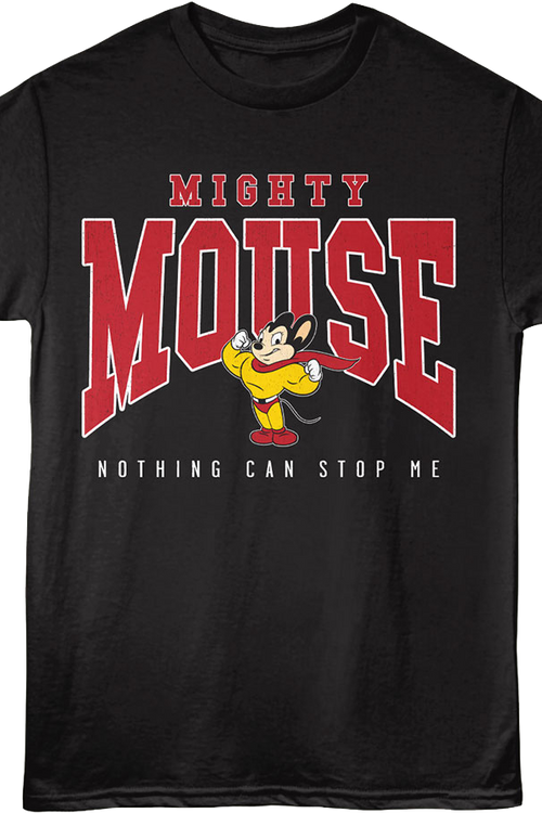 Front & Back Nothing Can Stop Me Mighty Mouse T-Shirtmain product image