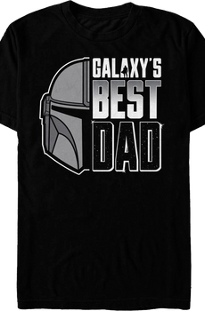 Galaxy's Best Dad The Mandalorian Star Wars T-Shirt