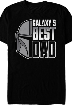 Galaxy's Best Dad The Mandalorian Star Wars T-Shirt