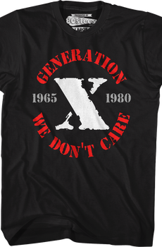 Generation X We Don't Care T-Shirt