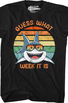 Guess What Week It Is Shark Week T-Shirt