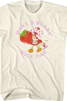 Have A Berry Nice Day Strawberry Shortcake T-Shirt