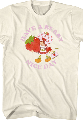 Have A Berry Nice Day Strawberry Shortcake T-Shirt