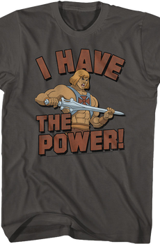 He-Man I Have the Power Masters of the Universe Shirt