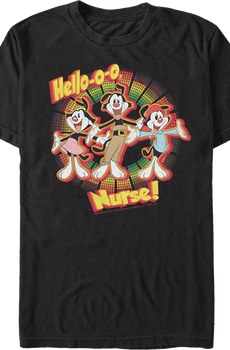 Hello-o-o Nurse Animaniacs T-Shirt