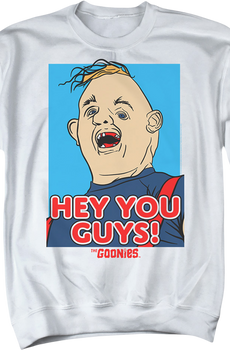 Hey You Guys Sloth Illustration Goonies Sweatshirt