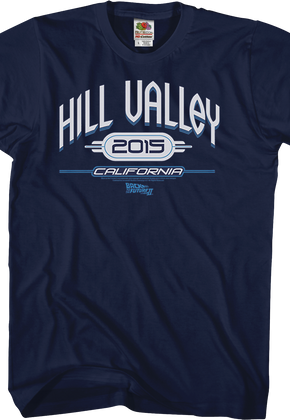 Hill Valley 2015 Back To The Future Shirt