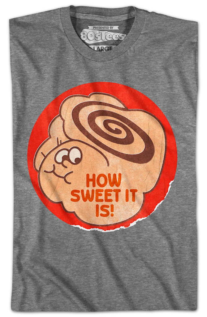 How Sweet It Is Scratch & Sniff Sticker TShirt