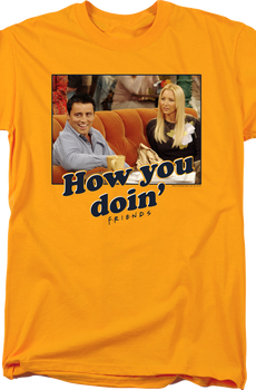 How You Doin' Friends T-Shirt