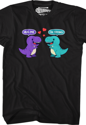 Hug Me Rex T-Shirt
