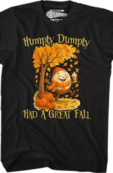 Humpty Dumpty Had A Great Fall T-Shirt