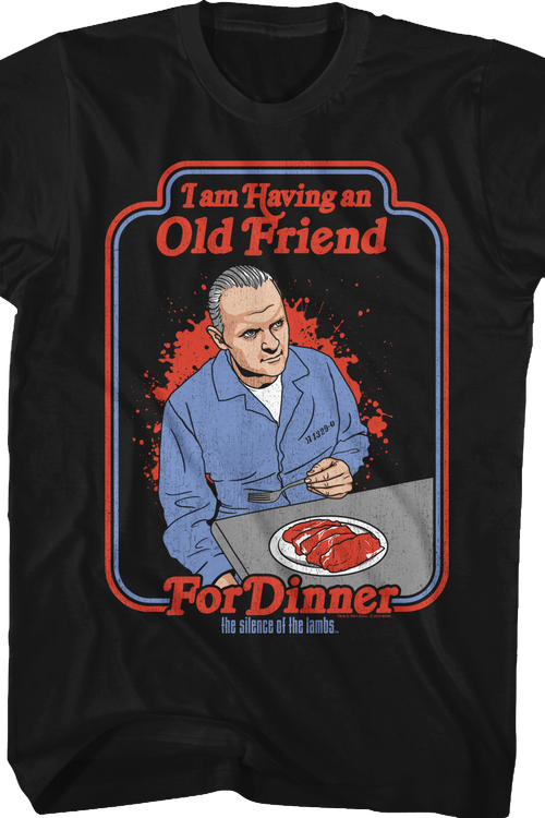 I Am Having An Old Friend For Dinner Silence Of The Lambs T-Shirtmain product image