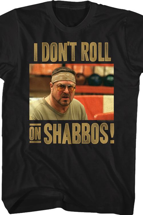 I Don't Roll On Shabbos Big Lebowski T-Shirtmain product image
