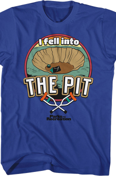 I Fell Into The Pit Parks And Recreation T-Shirt