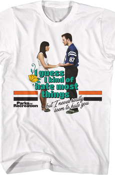I Guess I Kind Of Hate Most Things Parks And Recreation T-Shirt