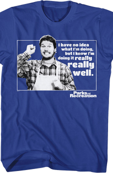 I Have No Idea What I'm Doing Parks And Recreation T-Shirt
