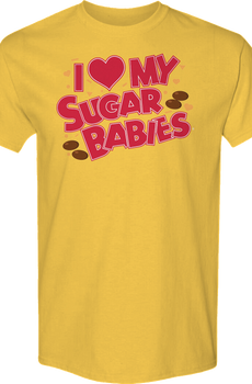 I Love My Sugar Babies T-Shirt