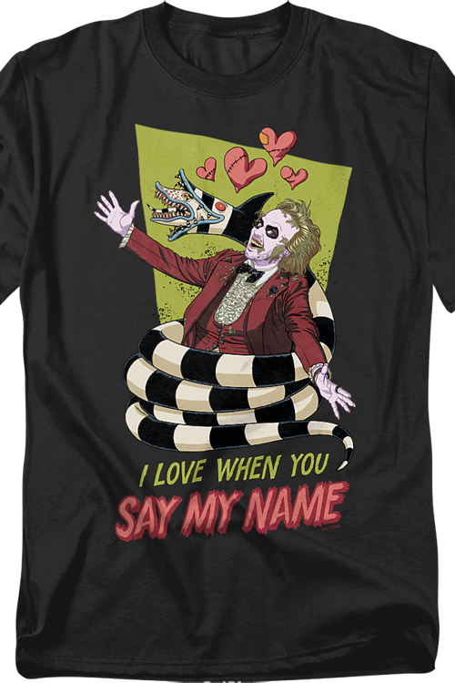 I Love When You Say My Name Beetlejuice T-Shirtmain product image