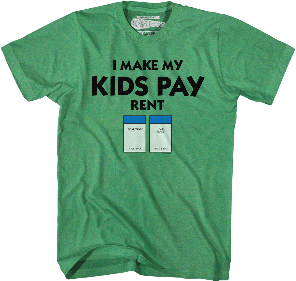 I Make My Kids Pay Rent Monopoly TShirt