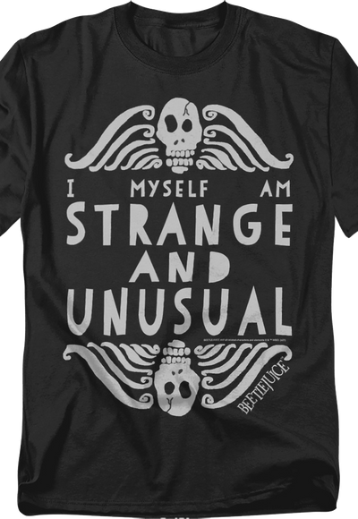 I Myself Am Strange And Unusual Beetlejuice T-Shirt