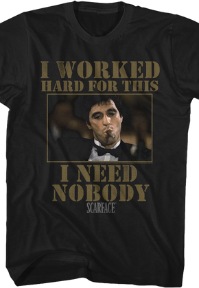 I Need Nobody Scarface T-Shirt