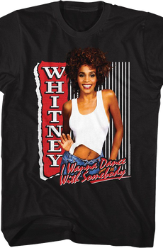 I Wanna Dance With Somebody Whitney Houston T-Shirt